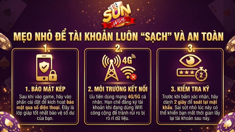 Mẹo Nhỏ Để Tài Khoản Luôn "Sạch" Và An Toàn
